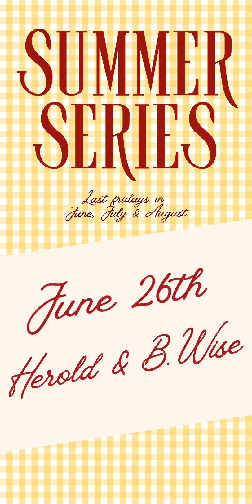 Summer Series | Last Fridays in June, July, & August | June 26th Herold & B. Wise